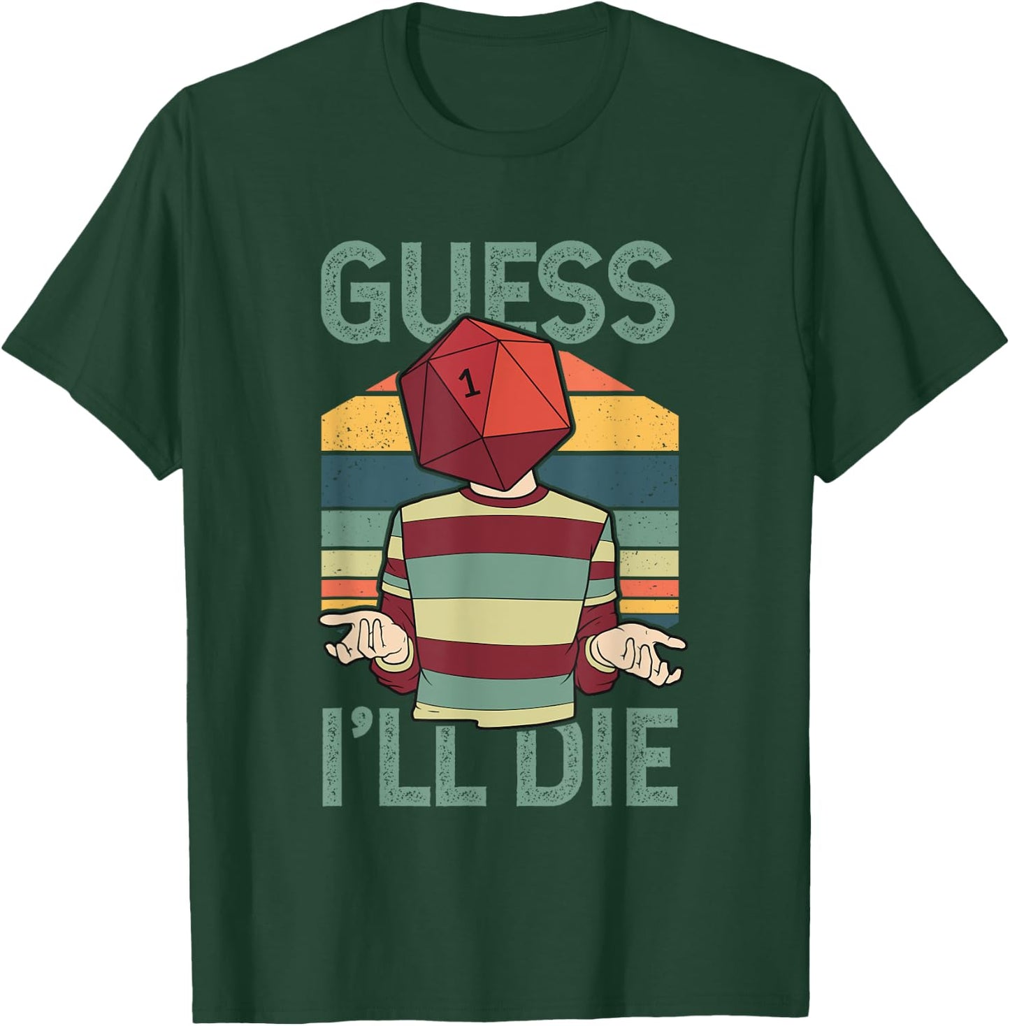 Funny Guess I'll Die Retro Sunset D20 Role Playing Game RPG T-Shirt - T-Shirt | Forest