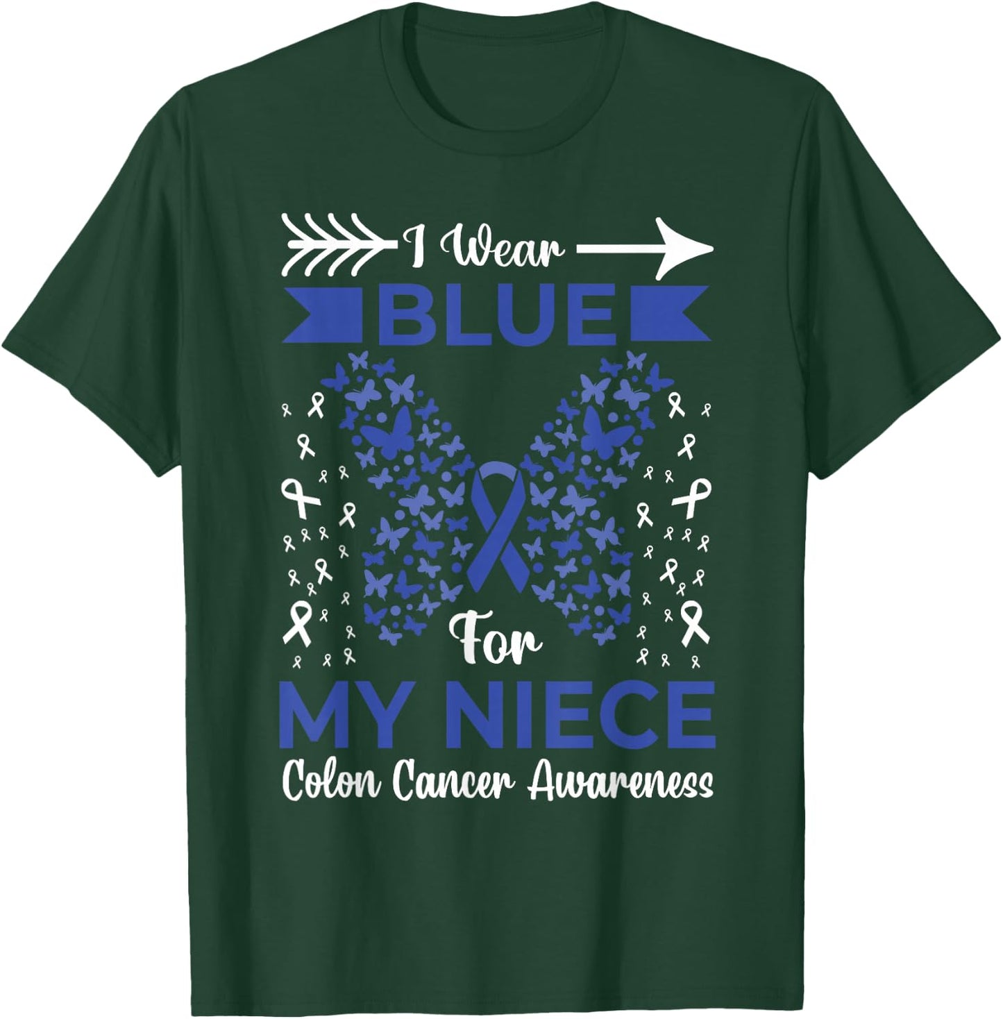 I Wear Blue For My Niece Colon Cancer Awareness Ribbons T-Shirt - T-Shirt | Forest