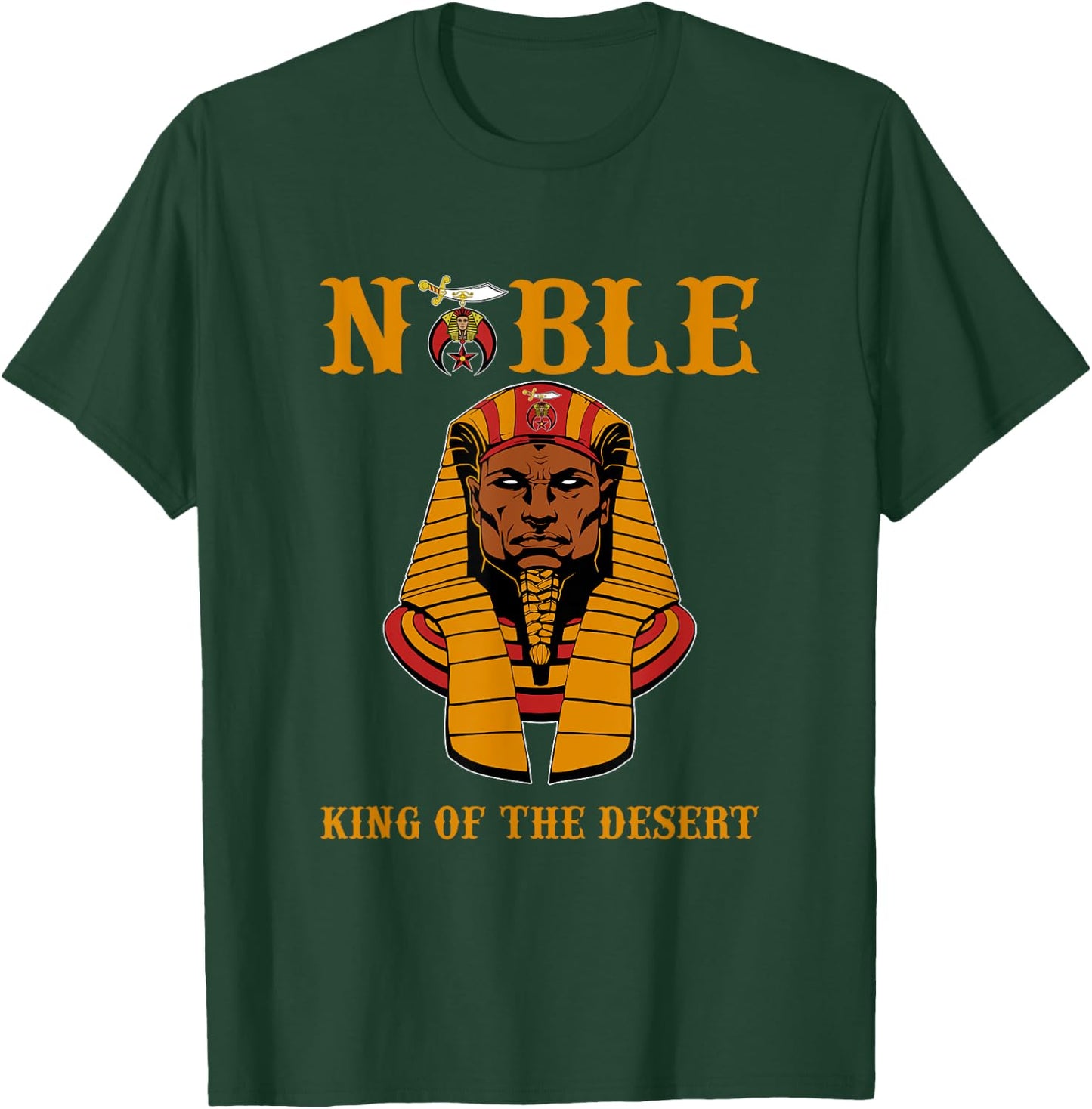 Shriner Noble King of the desert Pharaoh PHA Father's Day T-Shirt - T-Shirt | Forest