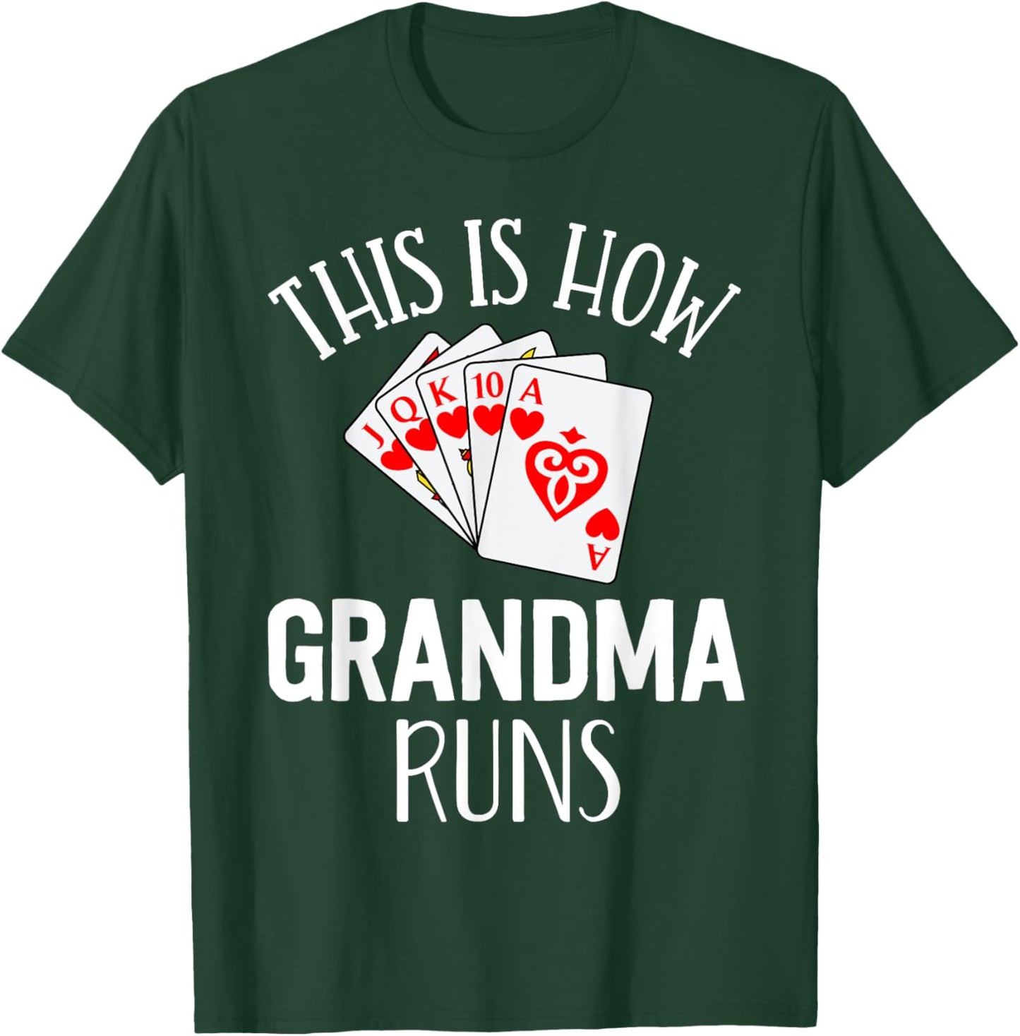 Pinochle Shirt This Is How Grandma Runs Card Player Gifts T-Shirt - T-Shirt | Forest