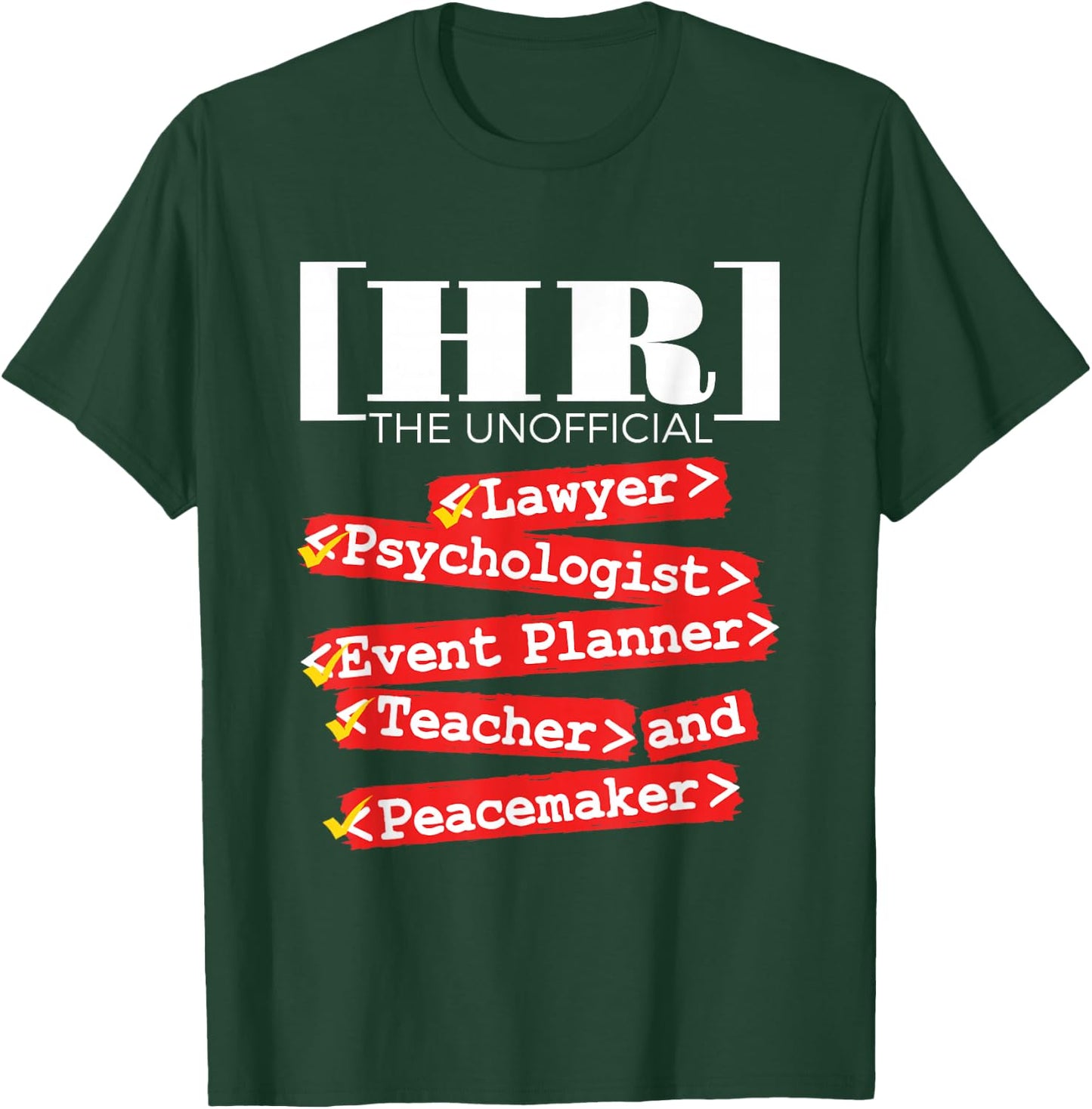 HR Unofficial Roles - Funny Human Resources T-Shirt - T-Shirt | Forest