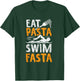 Eat Pasta Swim Fasta Design for a Swimmer T-Shirt - T-Shirt | Forest