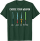 Python Choose Your Weapon - Programmer Coding T-Shirt - T-Shirt | Forest