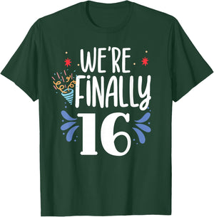 We're Finally 16 Twin Twins Party Celebrate Birthday Sixteen T-Shirt - T-Shirt | Forest