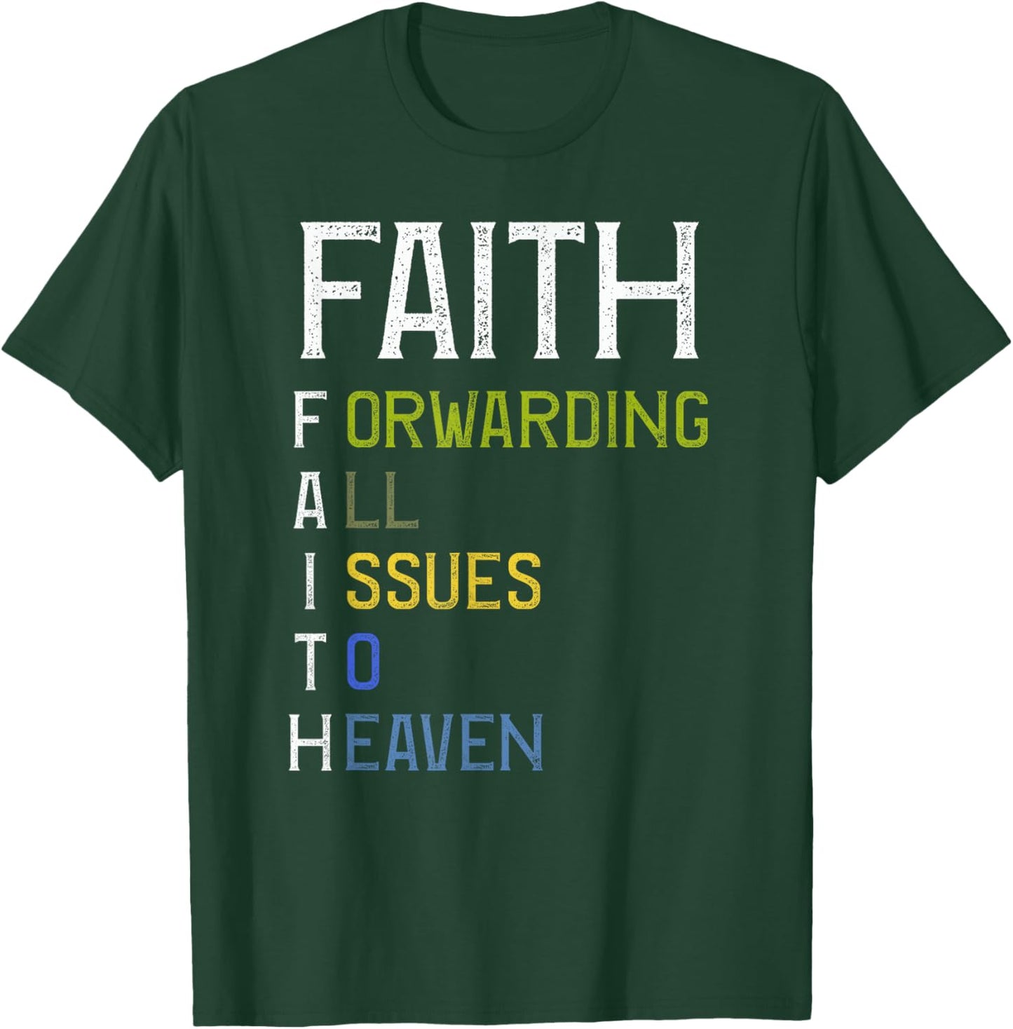 Faith - Forwarding all issues to Heaven - Bible Christian T-Shirt - T-Shirt | Forest