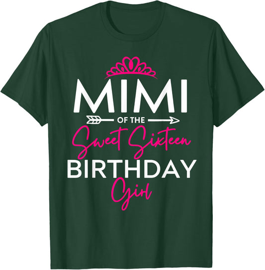 Mimi of the Sweet Sixteen Birthday Girl Teen Bday Party T-Shirt - T-Shirt | Forest