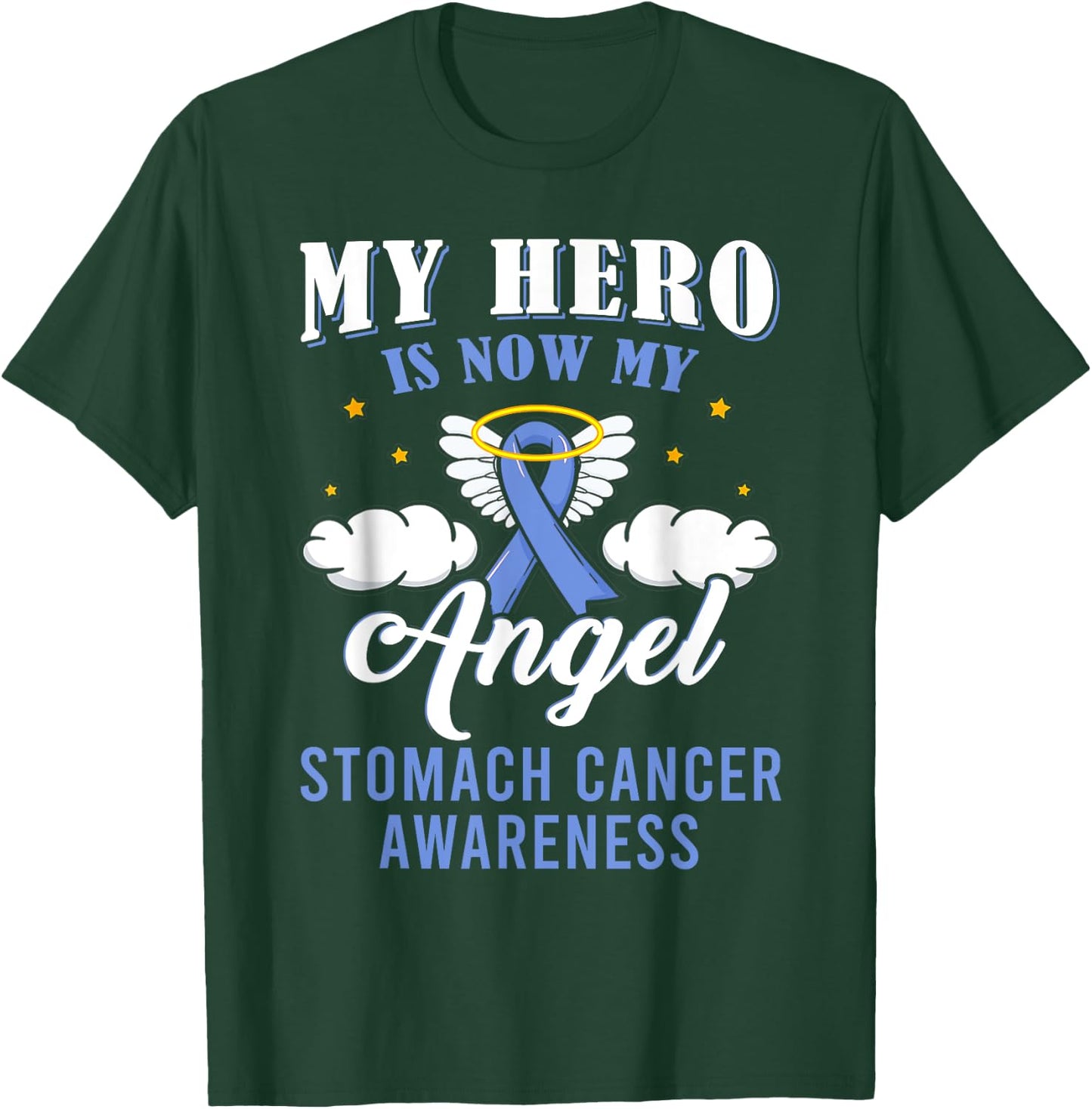 Cute My Hero Is Now My Angel Stomach Cancer Awareness Ribbon T-Shirt - T-Shirt | Forest