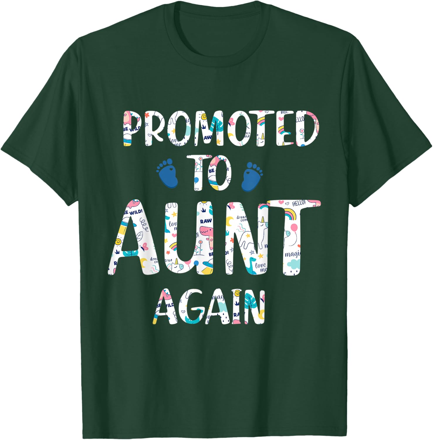 Funny Surprise Pregnancy Promoted to Auntie Again T-Shirt - T-Shirt | Forest