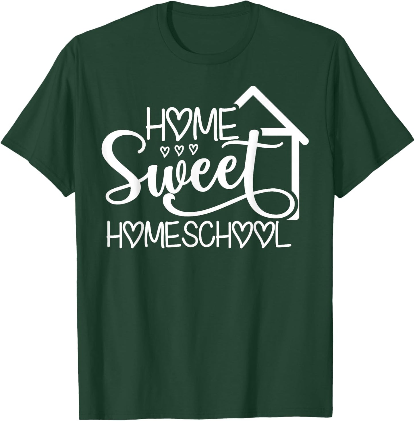 Home Sweet Homeschool Funny Learning At Home T-Shirt - T-Shirt | Forest