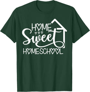 Home Sweet Homeschool Funny Learning At Home T-Shirt - T-Shirt | Forest