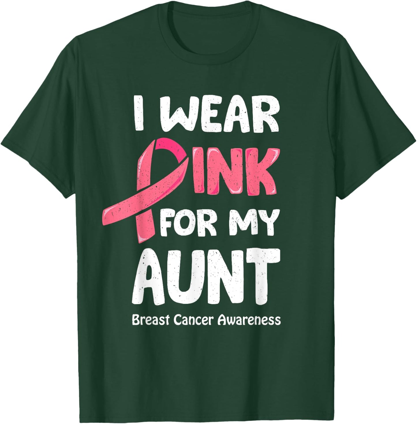 I Wear Pink For My Aunt Shirt, Breast Cancer Aunt T-Shirt - T-Shirt | Forest