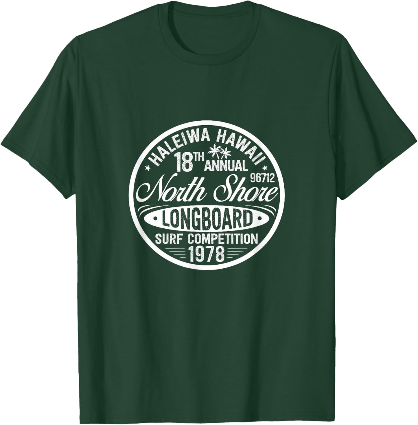 Haleiwa Hawaii Longboard Surf Competition Surfer Hawaiian T-Shirt - T-Shirt | Forest