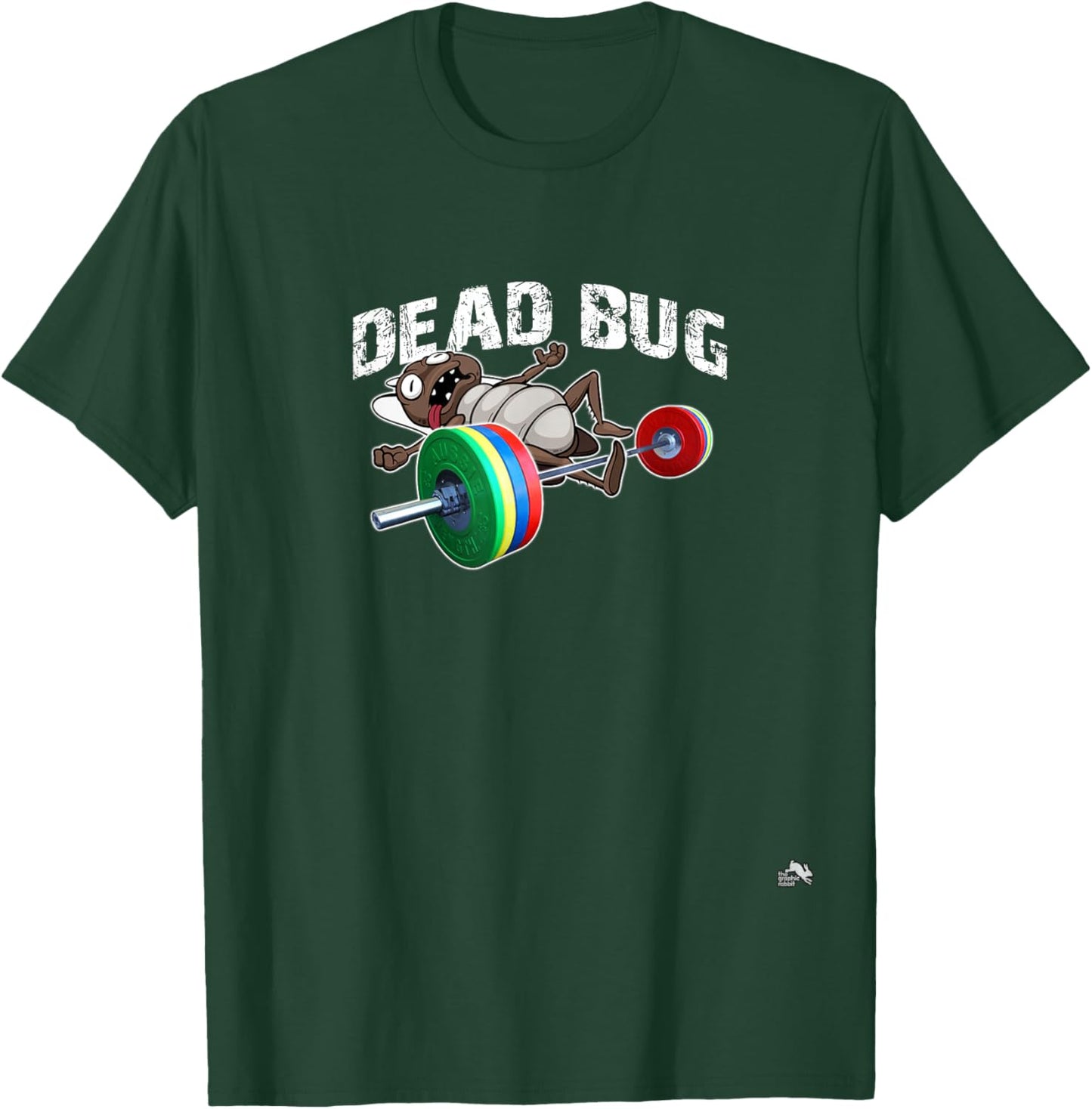 Dead Bug - Funny Weight Lifting Work Out Gym T-Shirt - T-Shirt | Forest