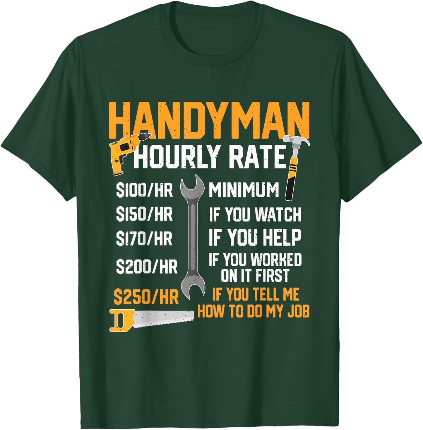 Handyman Rates Per Hour Handyman Hourly Rate Funny Mechanic T-Shirt - T-Shirt | Forest