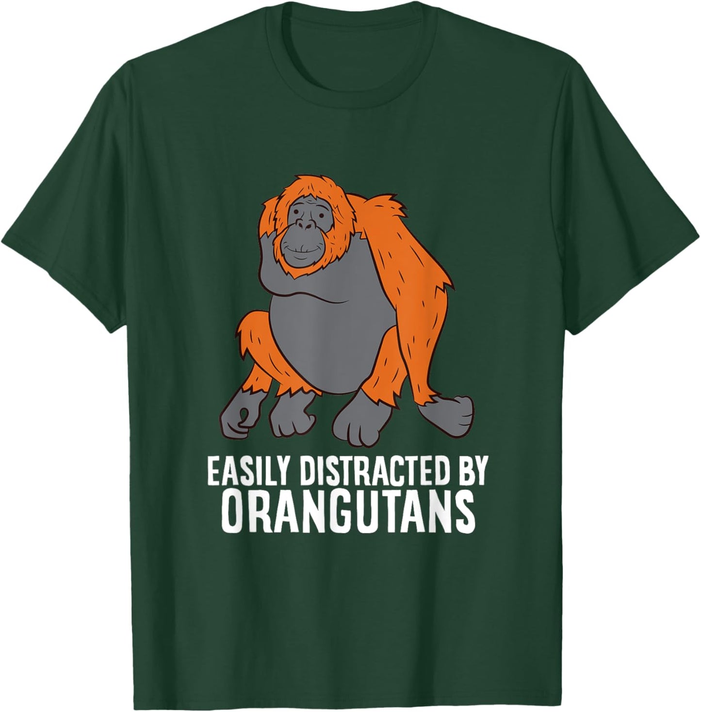 Orangutan Gift Easily Distracted By Orangutans Monkey T-Shirt - T-Shirt | Forest