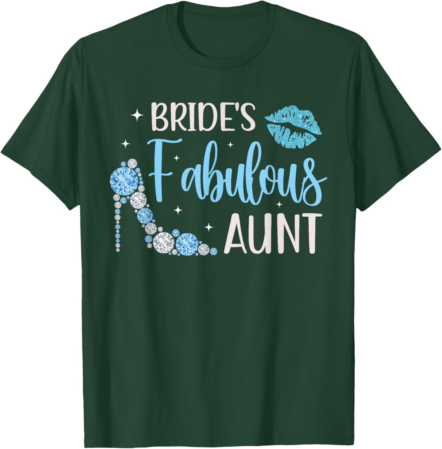 Fabulous Bride's Aunt Of The Bride Aunt T-Shirt - T-Shirt | Forest