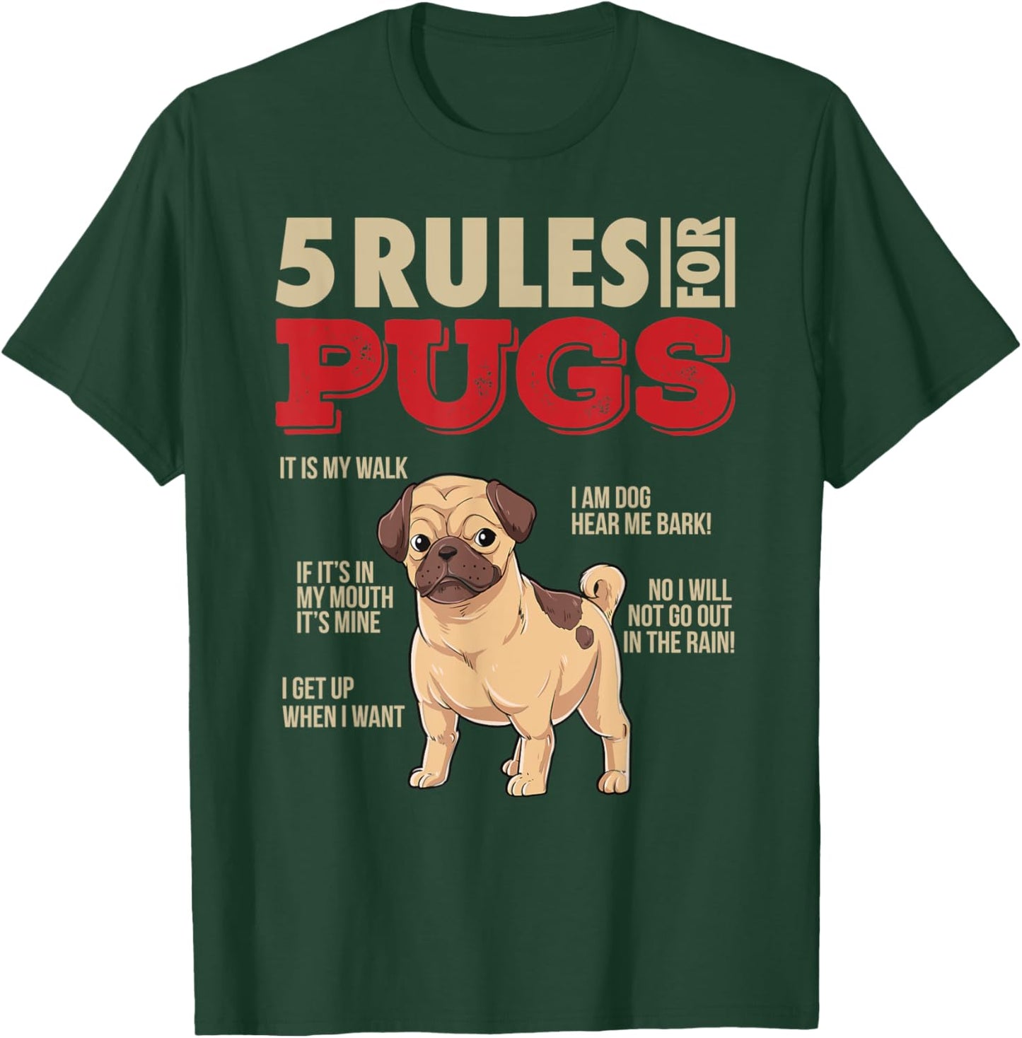 5 Rules for Pugs I Funny Pug Dog Owner Sayings Gift Women T-Shirt - T-Shirt | Forest