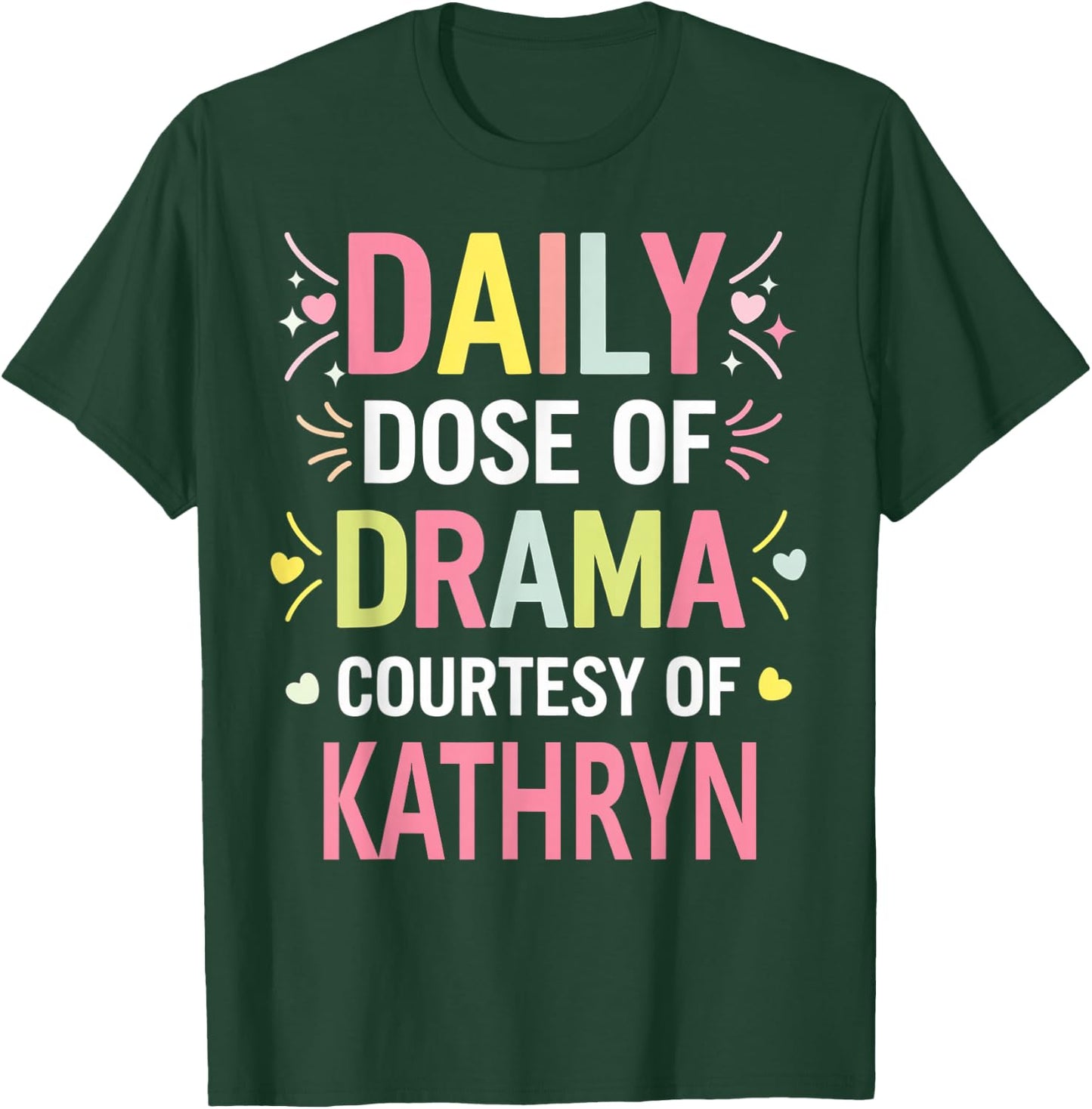 KATHRYN Personalized Name Funny Cute Custom KATHRYN Name T-Shirt - T-Shirt | Forest