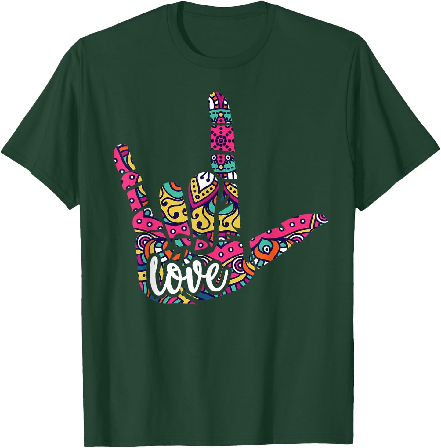 I Love You. American Sign Language Gift T-Shirt - T-Shirt | Forest