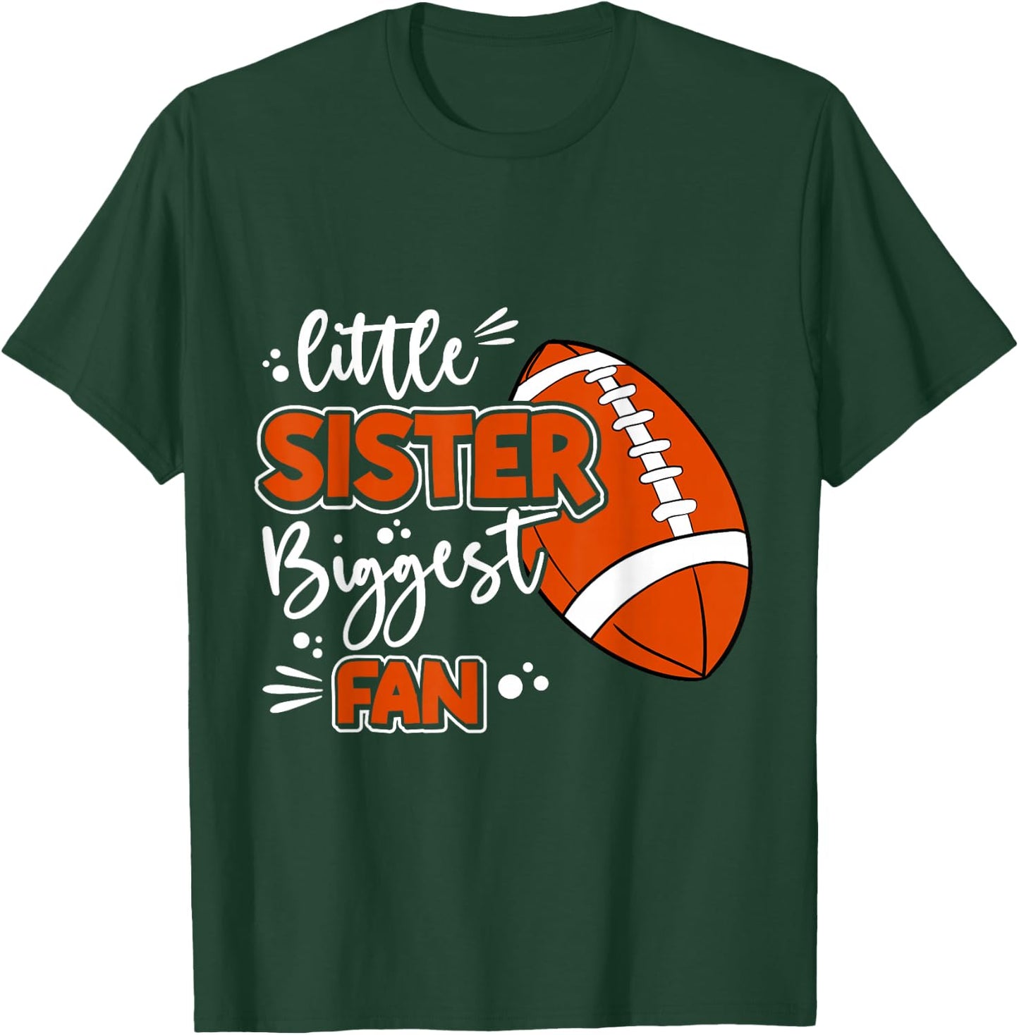 Little Sister Biggest Fan Football, Football Girl T-Shirt - T-Shirt | Forest