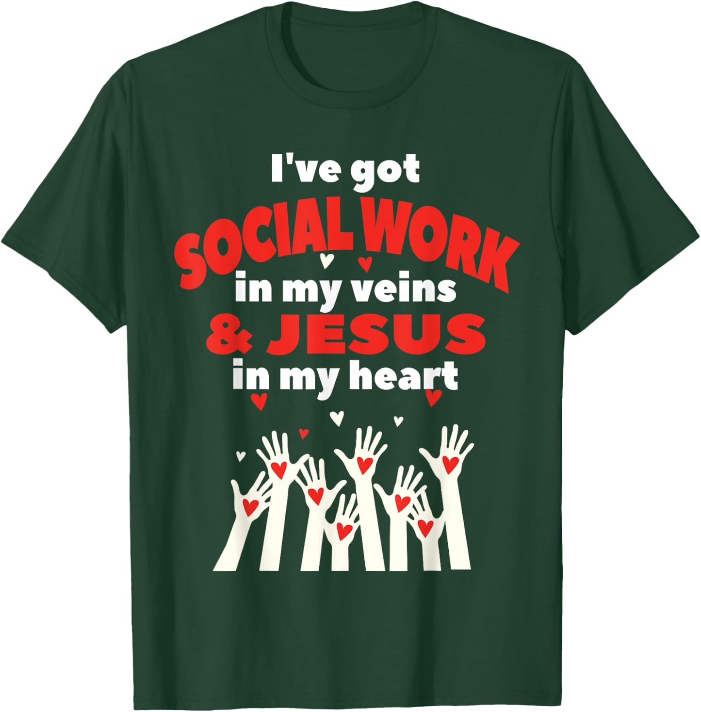 Social Worker Christian Jesus MSW Student Work Masters Grad T-Shirt - T-Shirt | Forest