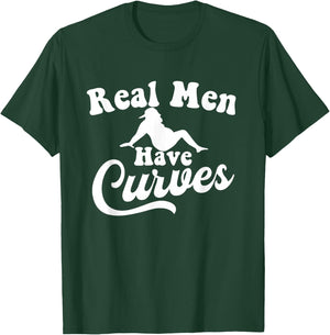 Real Men Have Curves Funny DAD BOD Father Figure T-Shirt - T-Shirt | Forest