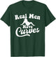 Real Men Have Curves Funny DAD BOD Father Figure T-Shirt - T-Shirt | Forest