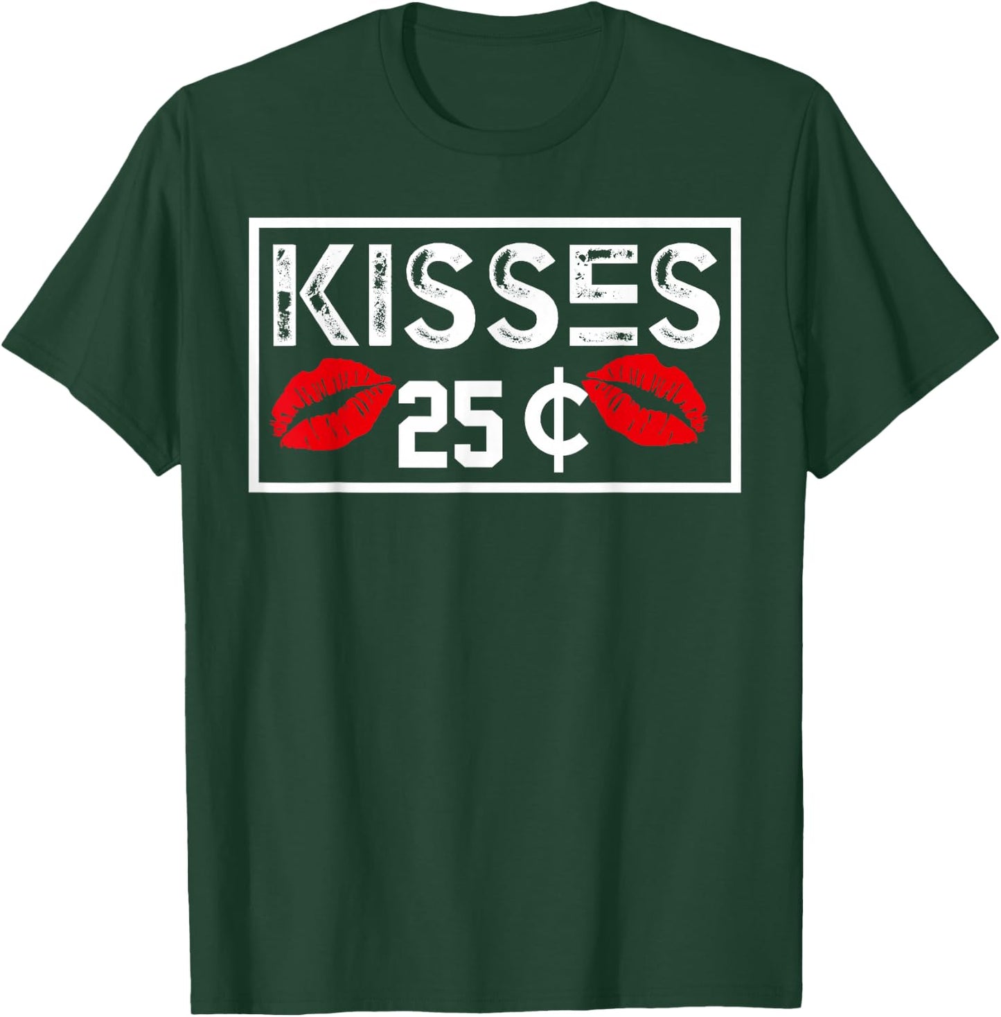 Kisses 25 cents Funny Valentines Day Gift boys girls T-Shirt - T-Shirt | Forest
