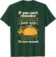 If You Can't Remember My Name Just Say Tacos T-Shirt - T-Shirt | Forest