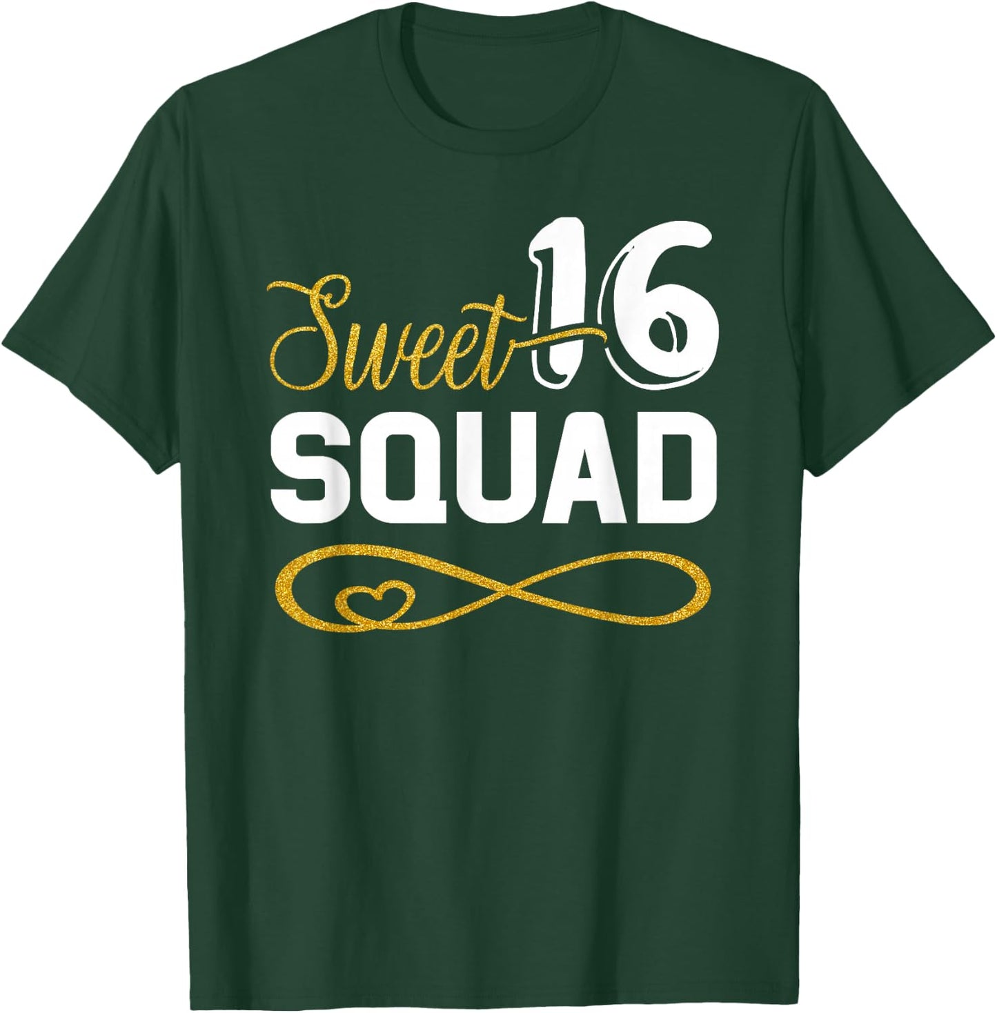 Sweet 16 Squad 16th Birthday B-Day Team Party Teenager Girl T-Shirt - T-Shirt | Forest