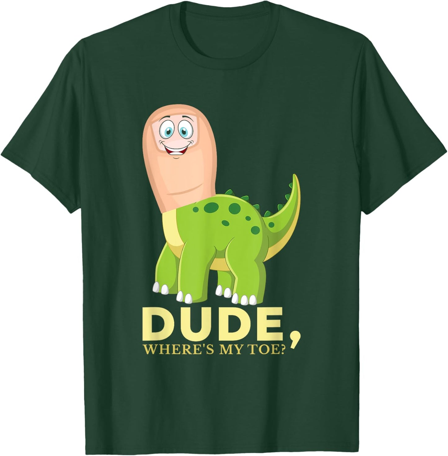 Dude Where's My Toe Funny Amputation Brontosaurus Amputee T-Shirt - T-Shirt | Forest