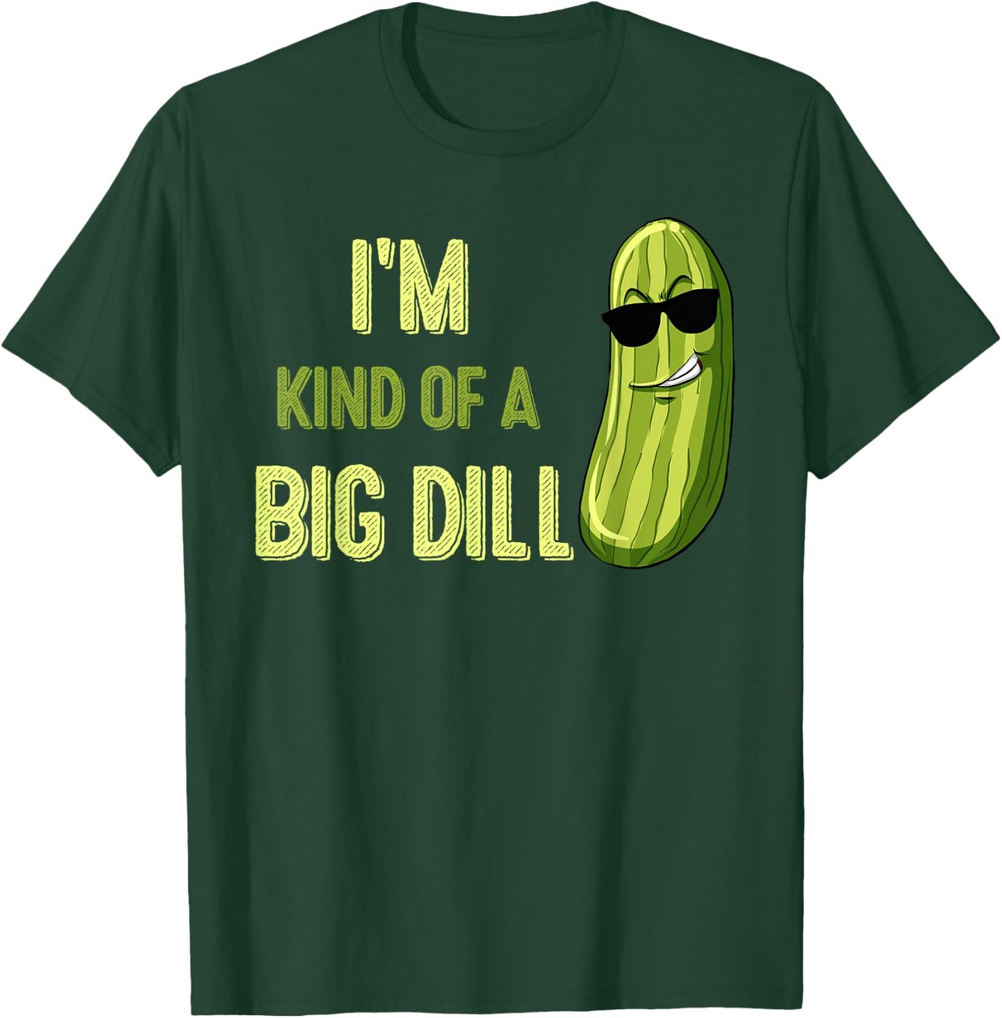 Big Deal Dill Pickle Funny Slogan Kids Quote Gift T-Shirt - T-Shirt | Forest