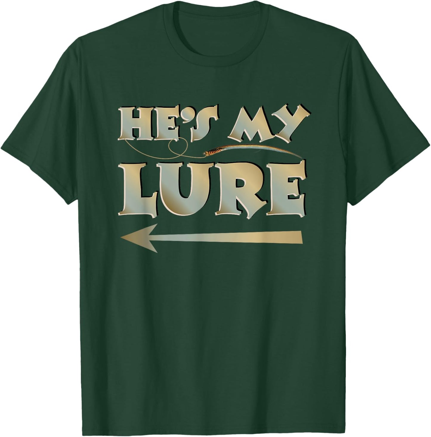 He's My Lure His And Hers Fishing Matching Couples Anglers T-Shirt - T-Shirt | Forest