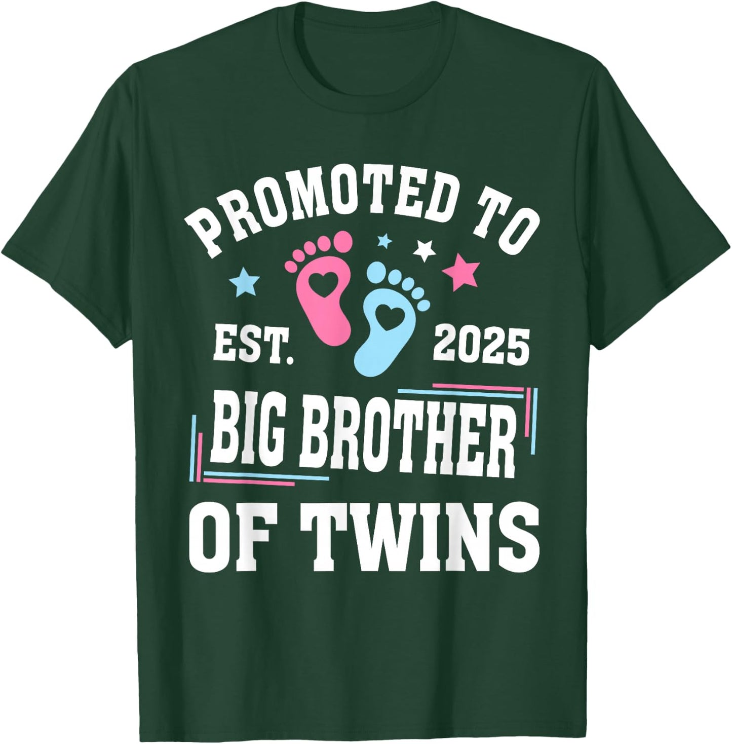 Promoted to Big Brother of Twins Est 2025 Gender Reveal T-Shirt - T-Shirt | Forest