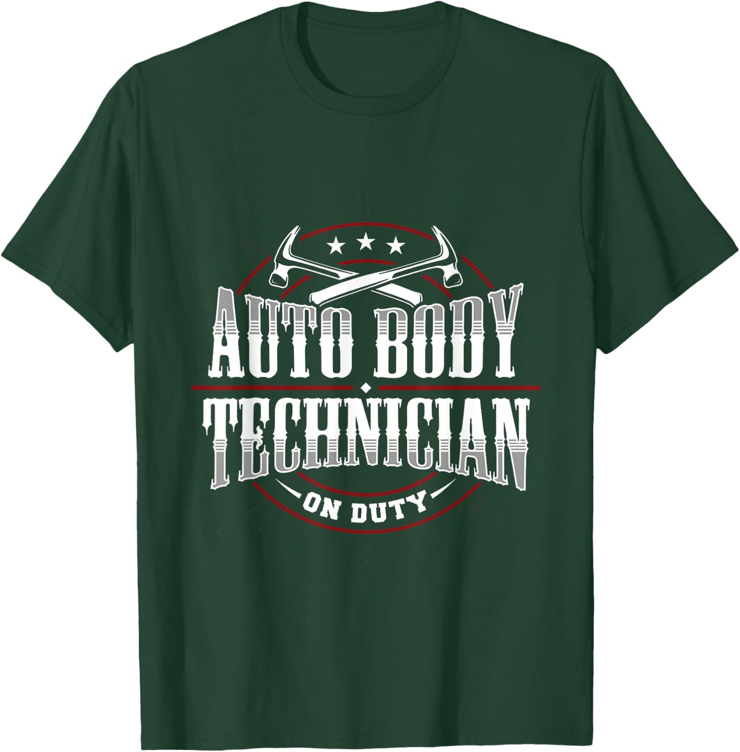 Auto Body Technician On Duty Painter Repair Funny Apparel T-Shirt - T-Shirt | Forest
