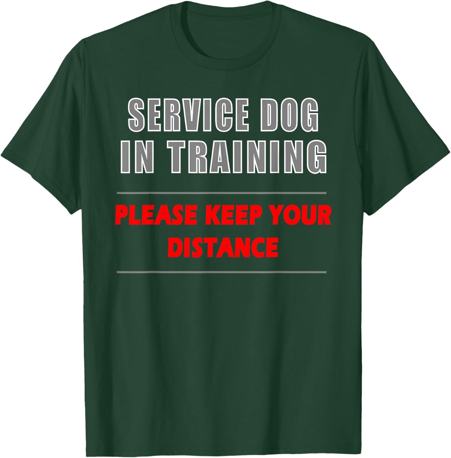 Service Dog In Training Dog Handler and Trainer Shirt T-Shirt - T-Shirt | Forest