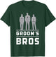 Groom's Bros Groomsmen Funny Wedding Groom Men T-Shirt - T-Shirt | Forest