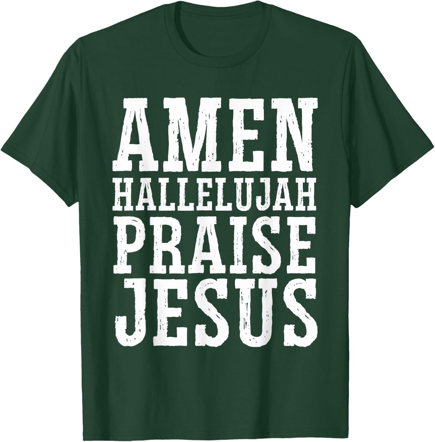 Amen Hallelujah Praise Jesus Christ - Religious Christian T-Shirt - T-Shirt | Forest
