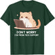 Cat Don't Worry I'm From Tech Support T-Shirt - T-Shirt | Forest
