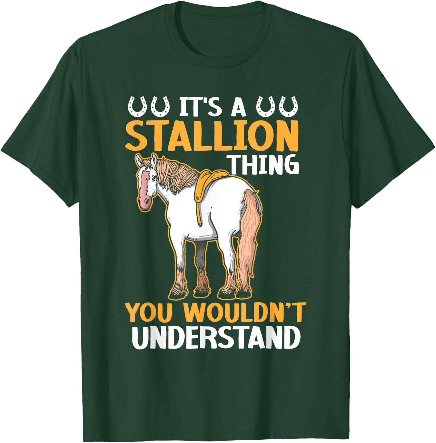 It's A Stallion Thing You Wouldn't Understand Horse Rider T-Shirt - T-Shirt | Forest