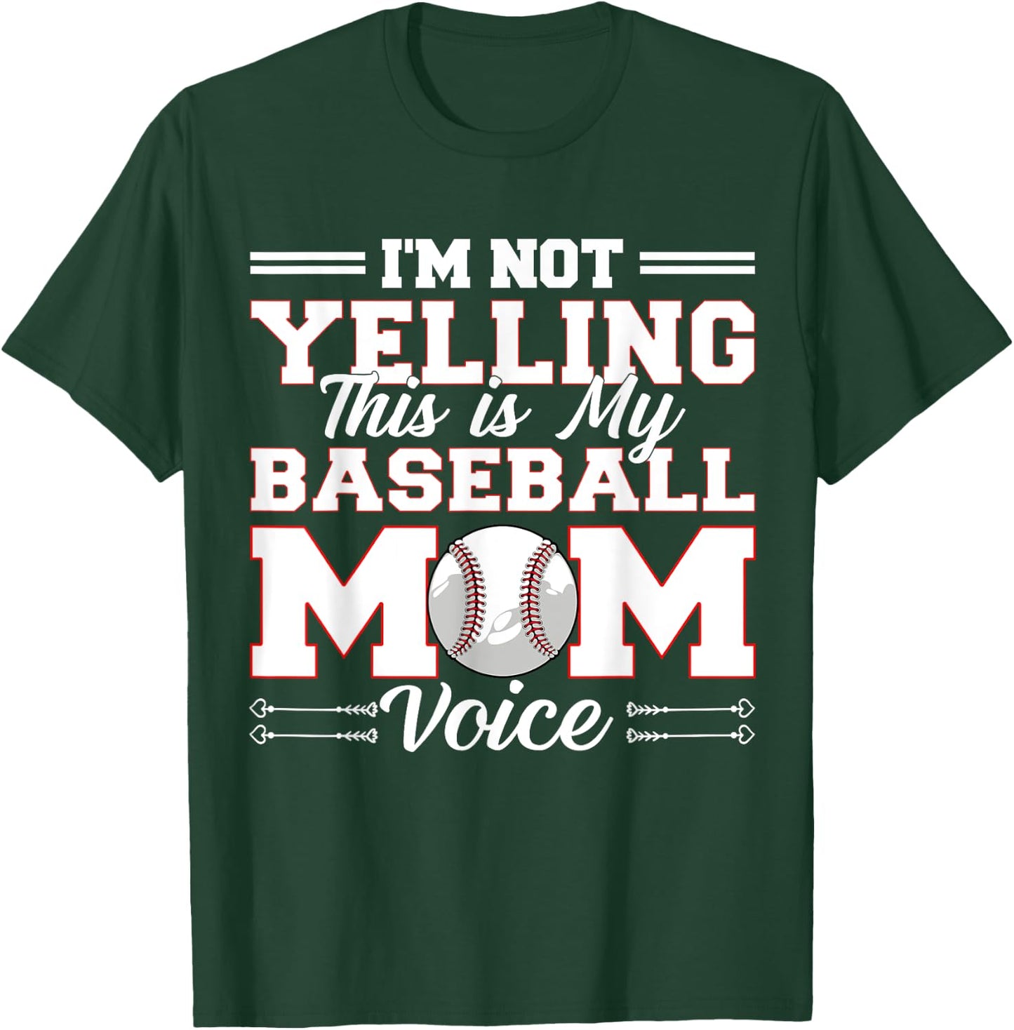 I'm Not Yelling This Is My Baseball Mom Voice Mother's Day T-Shirt - T-Shirt | Forest