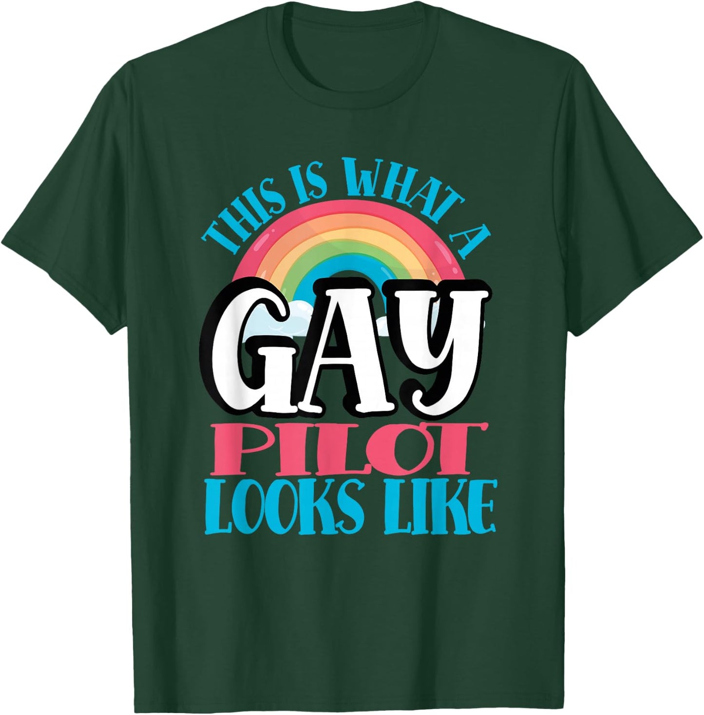 This is What Gay Pilot Looks Like LGBT Gay Pilot T-Shirt - T-Shirt | Forest