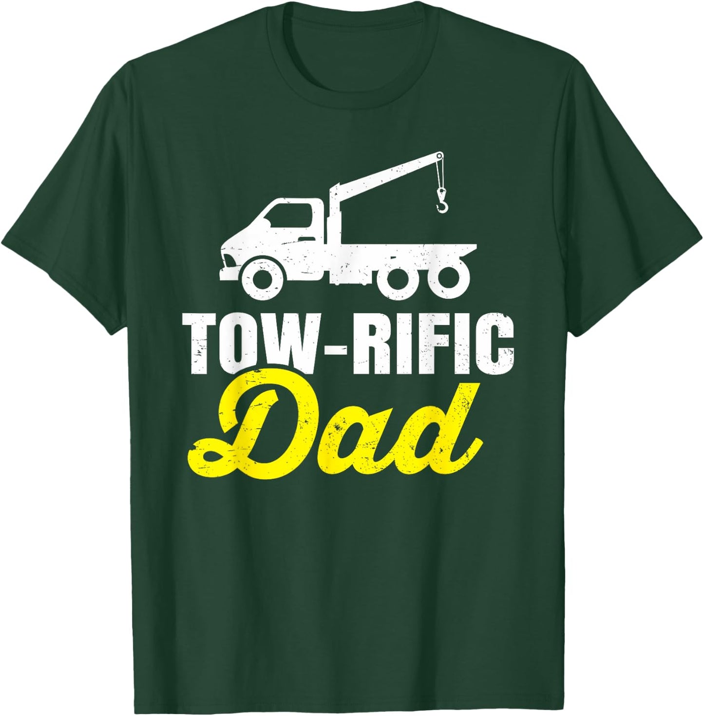 Tow Truck Driver Dad Father Towing Car Pickup Wrecker Gift T-Shirt - T-Shirt | Forest