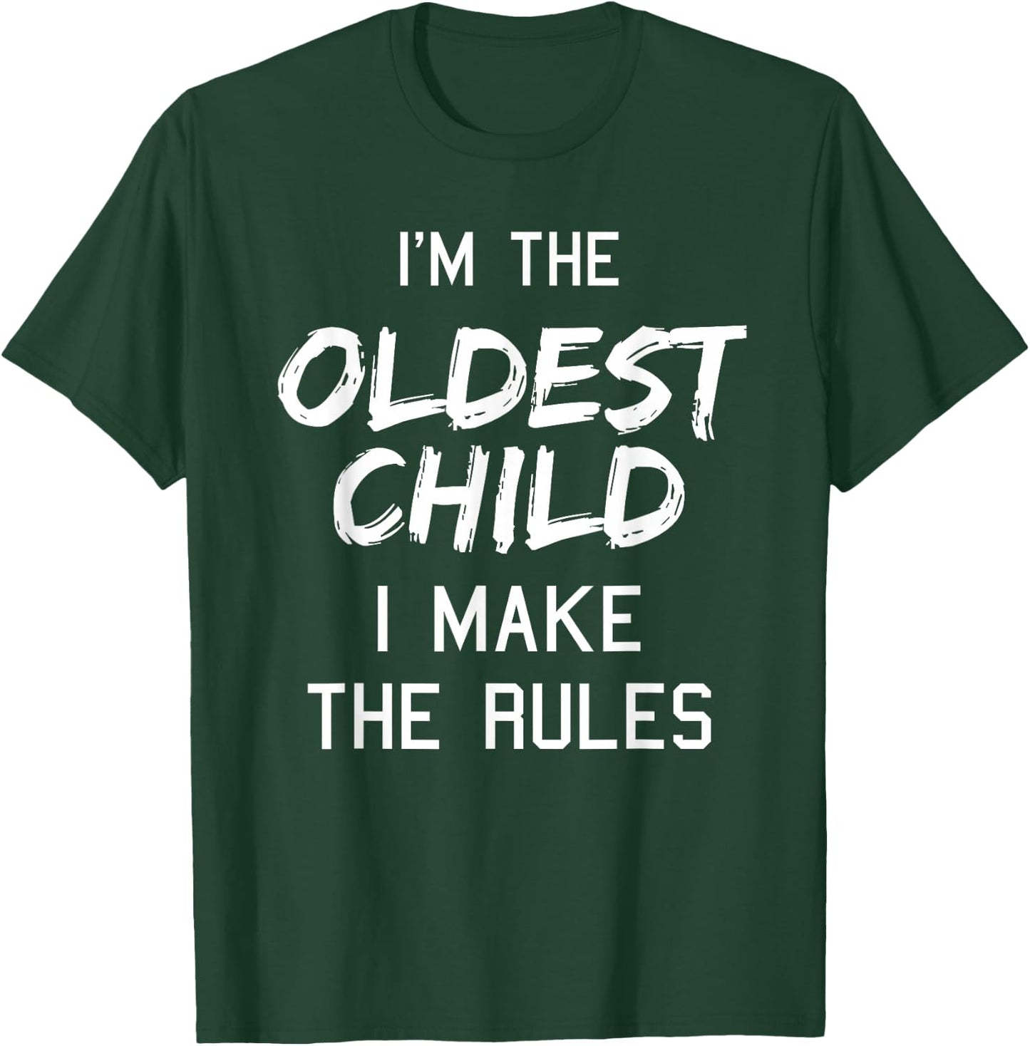Oldest Child Shirt I Make The Rules Funny Matching Siblings T-Shirt - T-Shirt | Forest