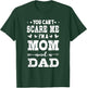 Funny I'm A Mom And A Dad Single Mom T-Shirt - T-Shirt | Forest