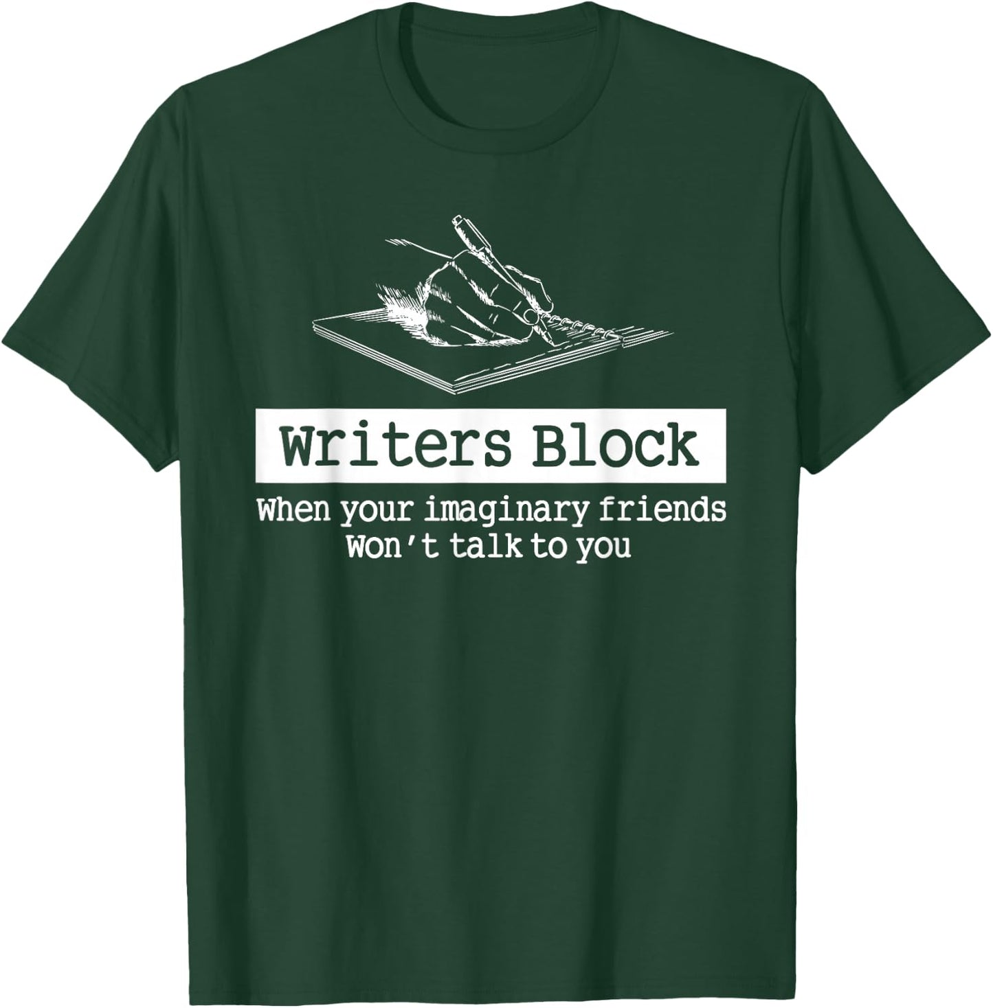 Writers Block Author Novelist Editor Wordsmith Writing Book T-Shirt - T-Shirt | Forest