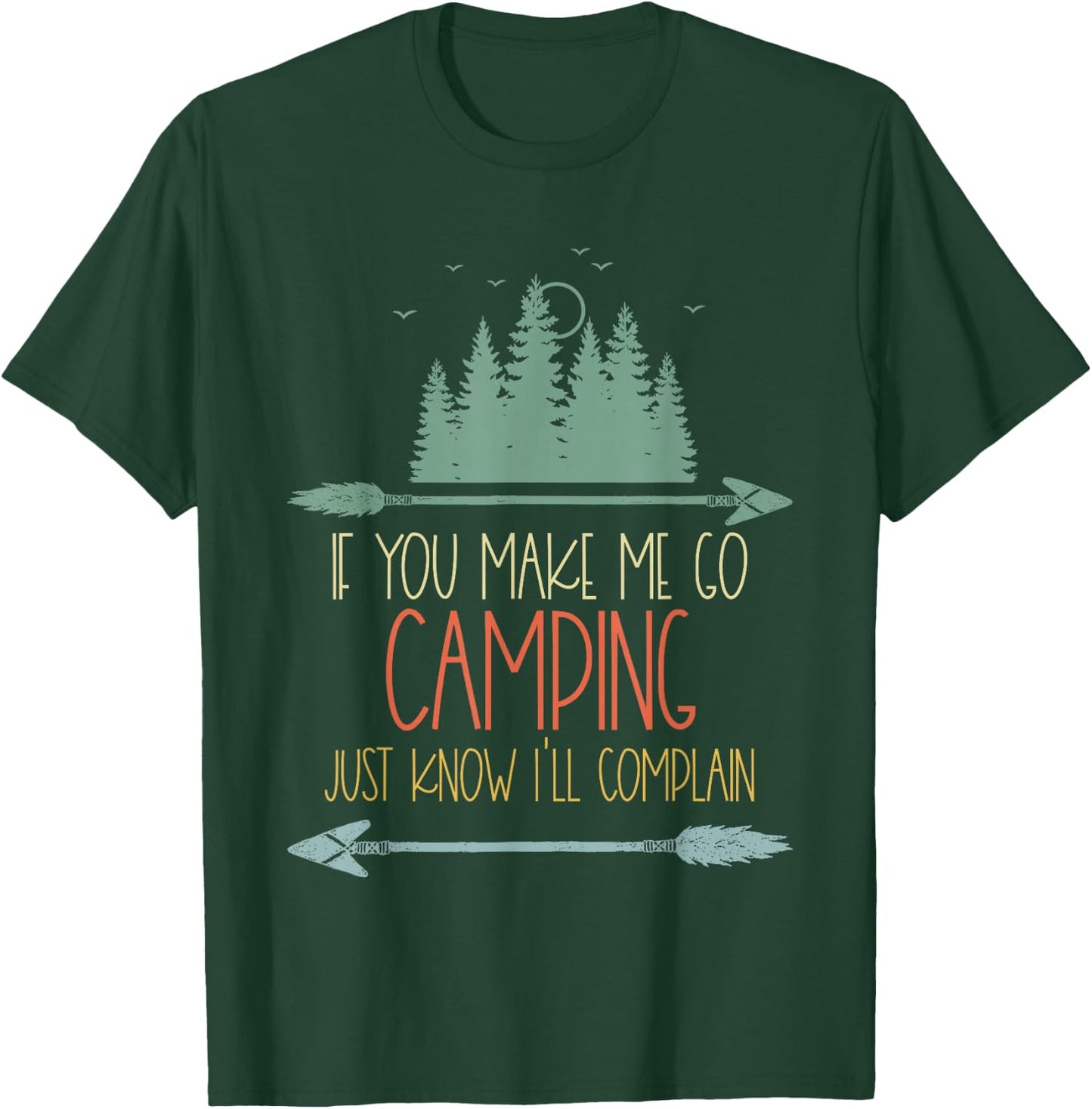 Apparently I Camp Now First Time Camping Family I Don't Camp T-Shirt - T-Shirt | Forest