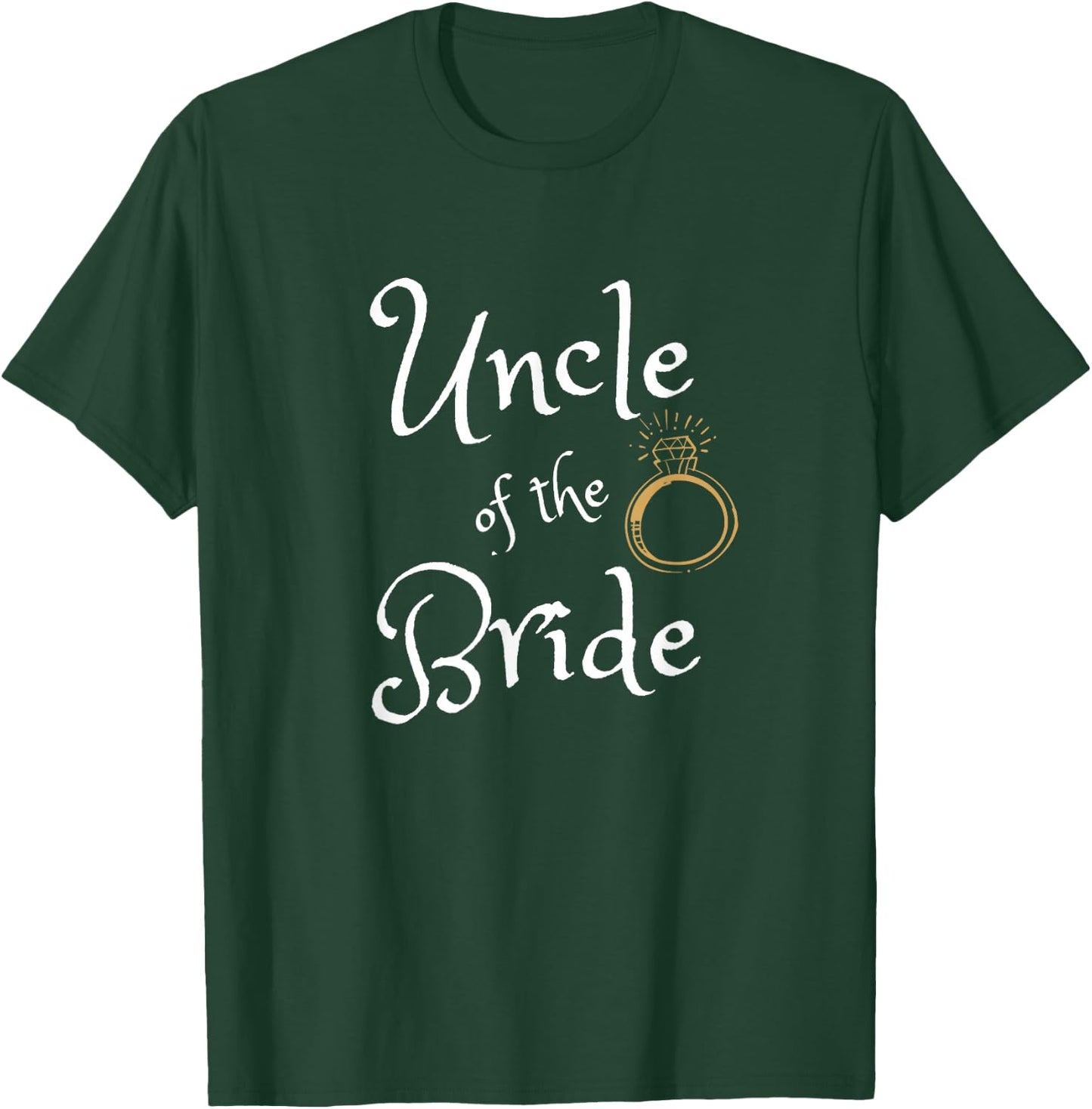 Uncle Of The Bride Funny Wedding Party Dinner Rehearsal T-Shirt - T-Shirt | Forest