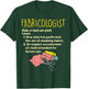Fabricologist Definition Funny Sewing Quilter Sewer Gift T-Shirt - T-Shirt | Forest