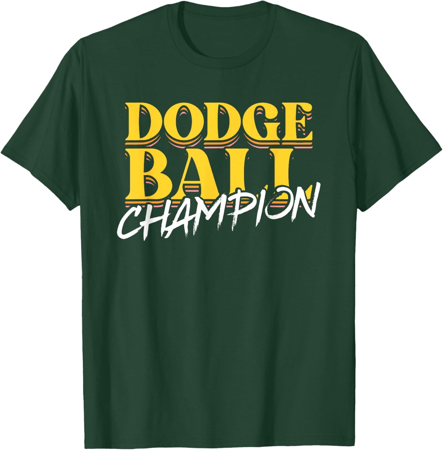 Dodge Ball Champion | Ball Sports | Dodgeball Player T-Shirt - T-Shirt | Forest